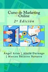 Curso de Marketing Online - Ángel Arias ; Alicia Durango ; Marcos Socorro Navarro - 9781530088140