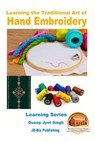 Learning the Traditional Art of Hand Embroidery - John Davidson - 9781530153497