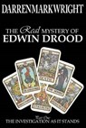 The Real Mystery of Edwin Drood - WRIGHT,  Darren Mark - 9781530380732