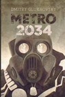 Metro 2034 - GLUKHOVSKY,  Dmitry - 9781530482481