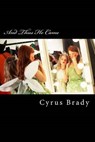 And Thus He Came - BRADY,  Cyrus Towsend ; Cole, Norman Lynne - 9781530484911