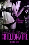 Accidentally Married to the Billionaire - Part 1 - ROSE,  Sierra - 9781530555888
