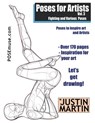 Poses for Artists Volume 3 - Fighting and Various Poses: An essential reference for figure drawing and the human form - Justin R. Martin - 9781530604197