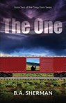 The One - SHERMAN,  B. A. ; Munson, Barbara ; Zelinger, Nick - 9781530616039