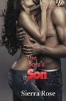 The Boss's Son - ROSE,  Sierra - 9781530726233