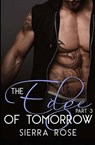 The Edge of Tomorrow - Part 3 - ROSE,  Sierra - 9781530739486