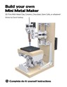 Build your own Mini Metal Maker: 3D print with metal clay, ceramic, chocolate, stem cells, or whatever! - David T. Hartkop - 9781530772674