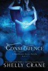 Consequence - Shelly Crane - 9781530817948