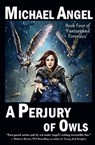 A Perjury of Owls - ANGEL,  Michael - 9781530855766