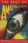 The Best of Amazing Stories: The 1928 Anthology - Steve Davidson - 9781530857425