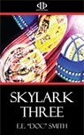 Skylark Three - E. E. Smith - 9781531259716