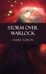 Storm Over Warlock - Andre Norton - 9781531260064
