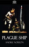 Plague Ship - Andre Norton - 9781531260378