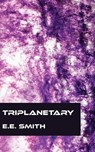 Triplanetary - E. E. Smith - 9781531264888