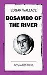 Bosambo of the River - Edgar Wallace - 9781531265526