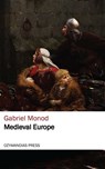 Medieval Europe - Gabriel Monod - 9781531266424