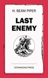 Last Enemy - H. Beam Piper - 9781531267605