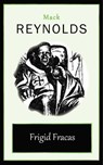 Frigid Fracas - Mack Reynolds - 9781531267834