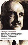 Some Turns of Thought in Modern Philosophy - George Santayana - 9781531280338