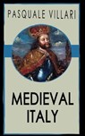 Medieval Italy - Pasquale Villari - 9781531286170