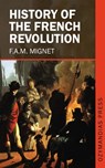 History of the French Revolution - F. A. M. Mignet - 9781531286699