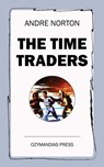 The Time Traders - Andre Norton - 9781531287894