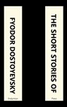 The Short Stories of Fyodor Dostoyevsky - Fyodor Dostoyevsky - 9781531299248