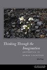 Thinking Through the Imagination - John Kaag - 9781531501846