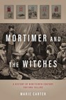 Carter, M: Mortimer and the Witches - Marie Carter - 9781531506247