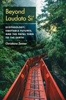 Beyond Laudato Si' - Christiana Zenner - 9781531513795