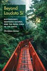 Beyond Laudato Si' - Christiana Zenner - 9781531513801