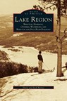 Lake Region - Associate Professor Diane Barnes ; Jack Barnes - 9781531608491
