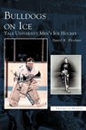 Bulldogs on Ice - Daniel K Fleschner - 9781531609023