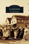 Lakeside California - Richard S White - 9781531614324