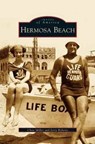 Hermosa Beach - Chris Miller ; Jerry Roberts - 9781531615987
