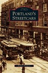 Portland's Streetcars - Richard Thompson - 9781531617219