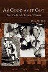 As Good as It Got - David Alan Heller - 9781531617905