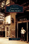 Forgotten Chicago - John Paulett ; Ron Gordon - 9781531618544