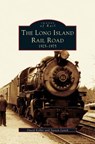 Long Island Railroad - Steven Lynch ; David Keller - 9781531621308