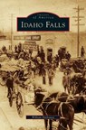 Idaho Falls - William Hathaway - 9781531630157