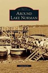 Around Lake Norman - Cindy Jacobs - 9781531634063