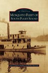 Mosquito Fleet of South Puget Sound - Jean Cammon Findlay ; Robin Paterson - 9781531635688