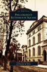 Philadelphia's Rittenhouse Square - Robert Morris Skaler ; Thomas H Keels - 9781531636791