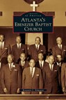 Atlanta's Ebenezer Baptist Church - Benjamin C Ridgeway - 9781531644703