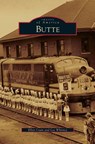 Butte - Ellen Crain ; Lee Whitney - 9781531647162