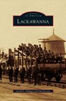 Lackawanna - HALLIGAN,  Gerald L ; Koerner, John - 9781531649579