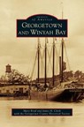 Georgetown and Winyah Bay - James H (University of York UK) Clark ; Mary Boyd - 9781531657581