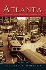 Atlanta - Arcadia Publishing - 9781531665708