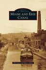 Miami and Erie Canal - Bill Oeters ; Nancy Gulick - 9781531670009