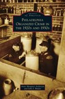 Philadelphia Organized Crime in the 1920s and 1930s - Anne Margaret Anderson ; John J Binder - 9781531672850